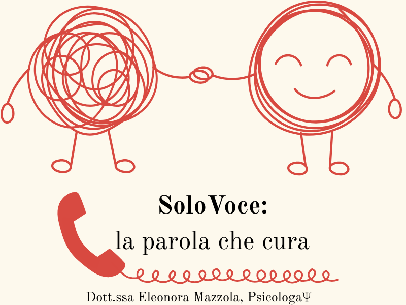 SoloVoce: la parola che cura. Il nuovo servizio di ascolto psicologico telefonico